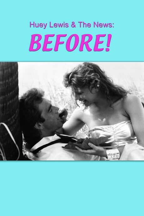 Huey Lewis and the News: Before!